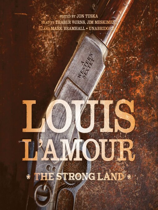 Title details for The Strong Land by Louis L'Amour - Available